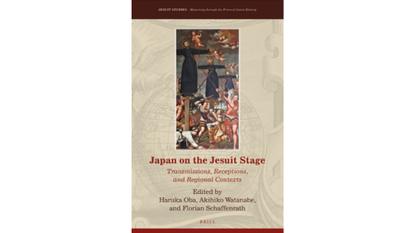 大場はるか准教授が編集・執筆に関わった論文集「Japan on the Jesuit Stage」が出版されました